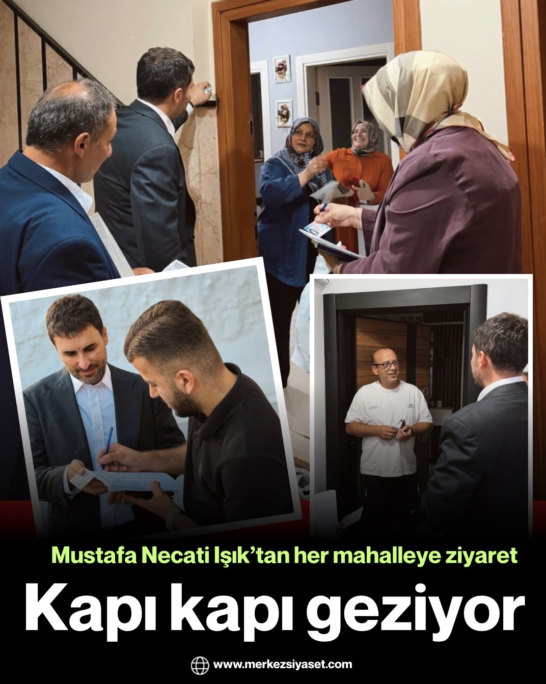 Mustafa Necati Işık kapı kapı geziyor