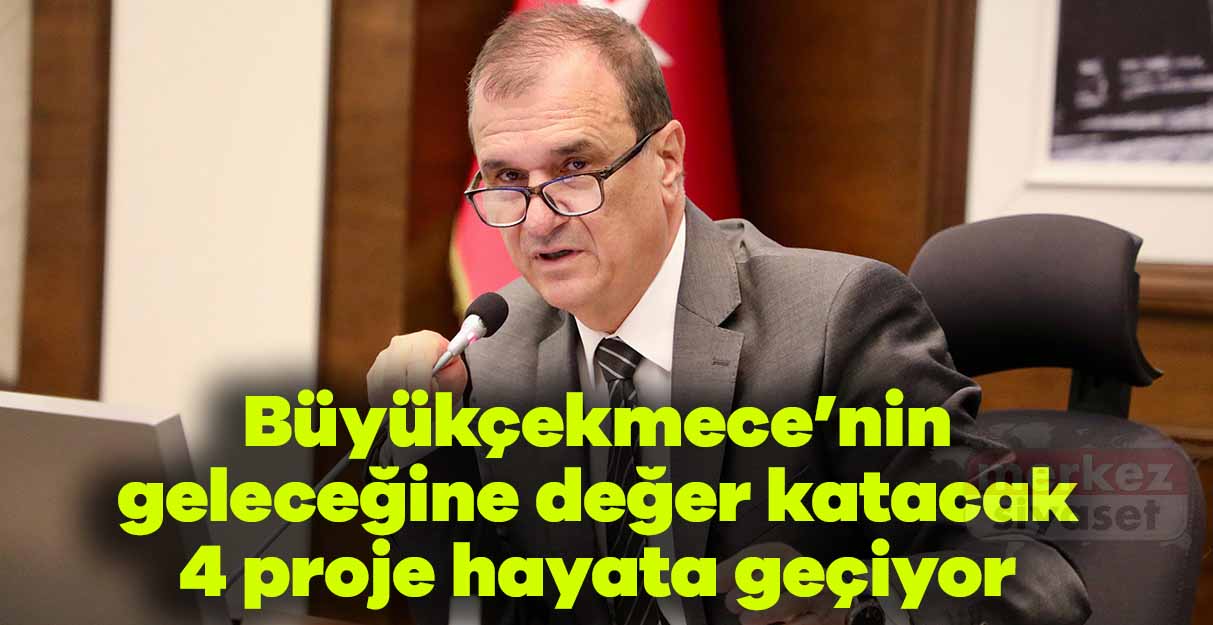 Büyükçekmece’nin geleceğine değer katacak 4 proje hayata geçiyor