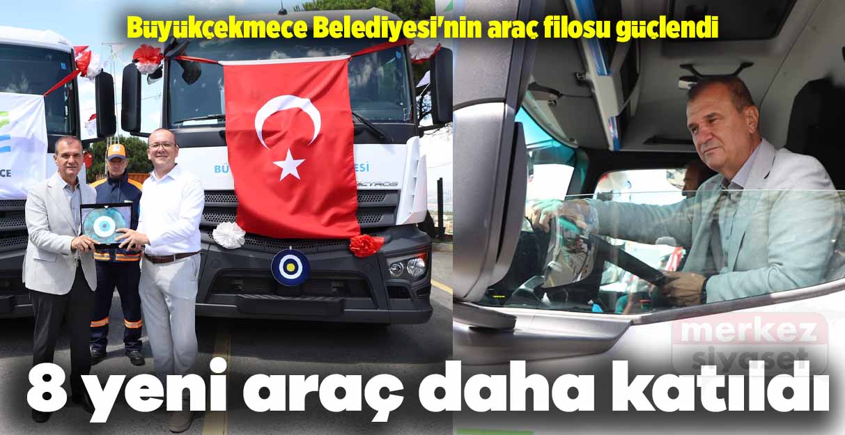 Büyükçekmece Belediyesi’nin araç filosu güçlendi
