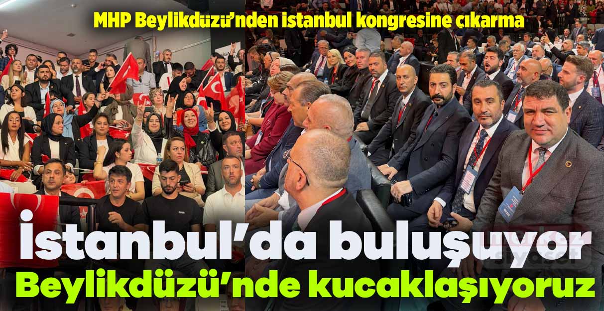 Özkan Eremsayın: İstanbul’da buluşuyor Beylikdüzü’nde kucaklaşıyoruz