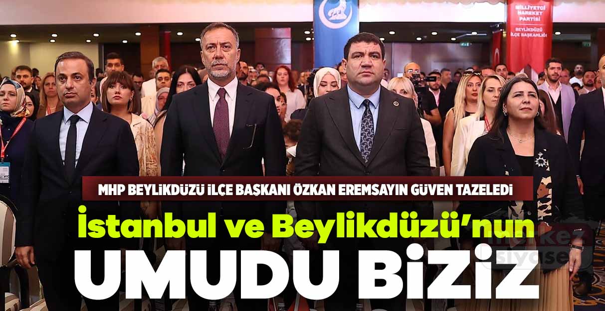 Özkan Eremsayın güven tazeledi