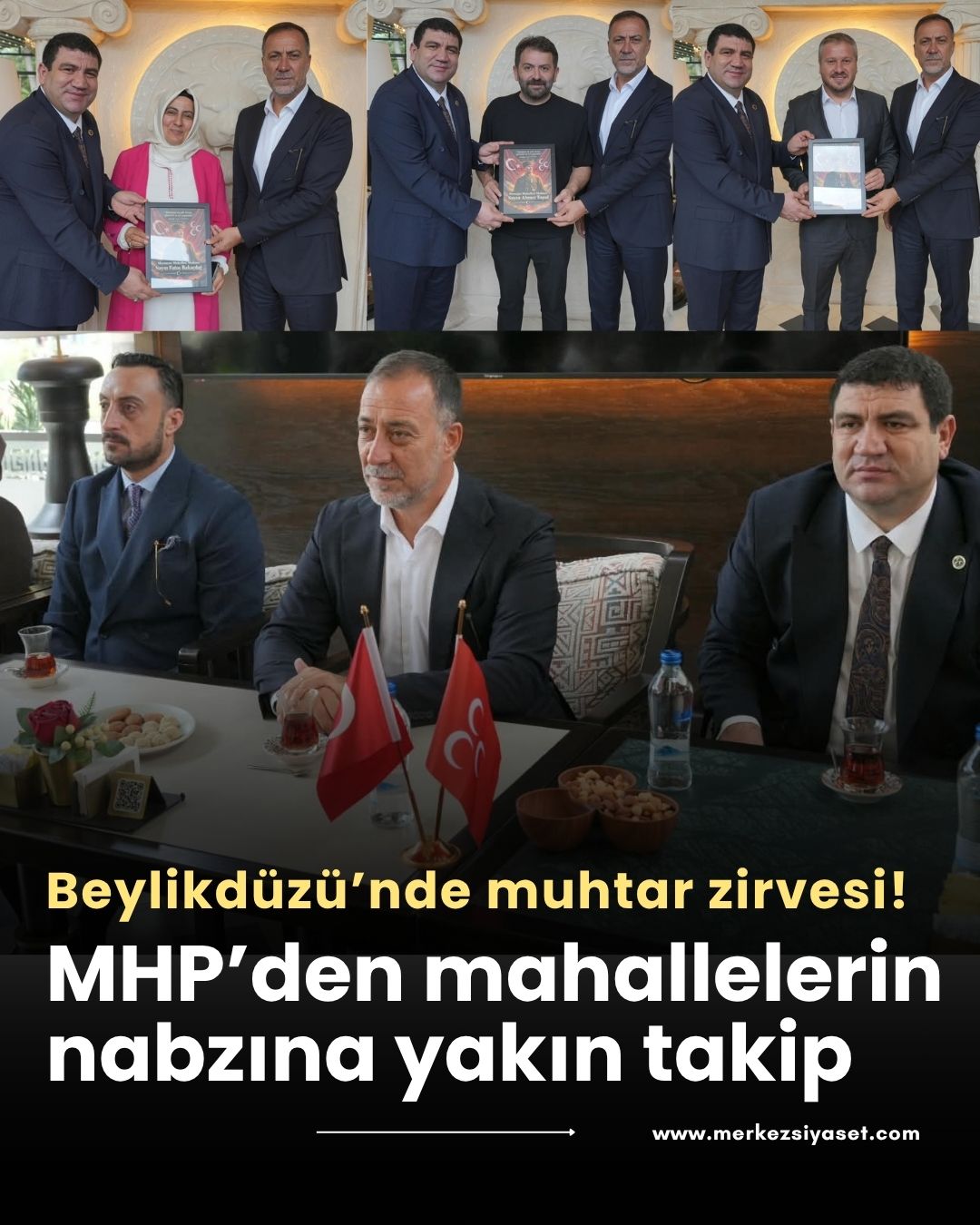 Beylikdüzü’nde muhtar zirvesi! MHP’den mahallelerin nabzına yakın takip