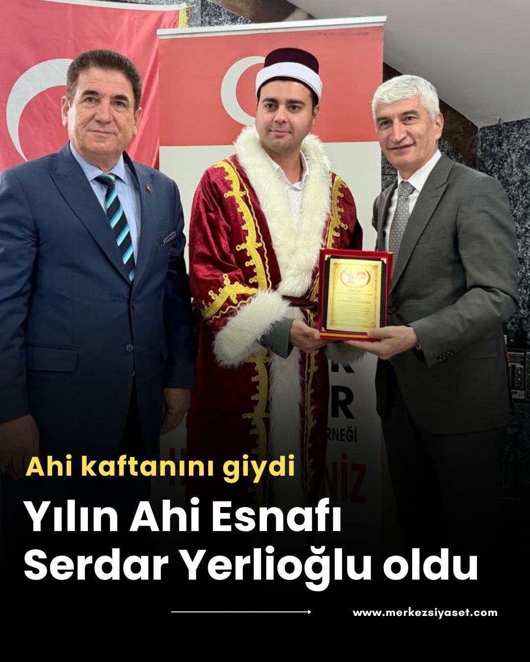 YILIN AHİ ESNAFI SERDAR YERLİOĞLU OLDU