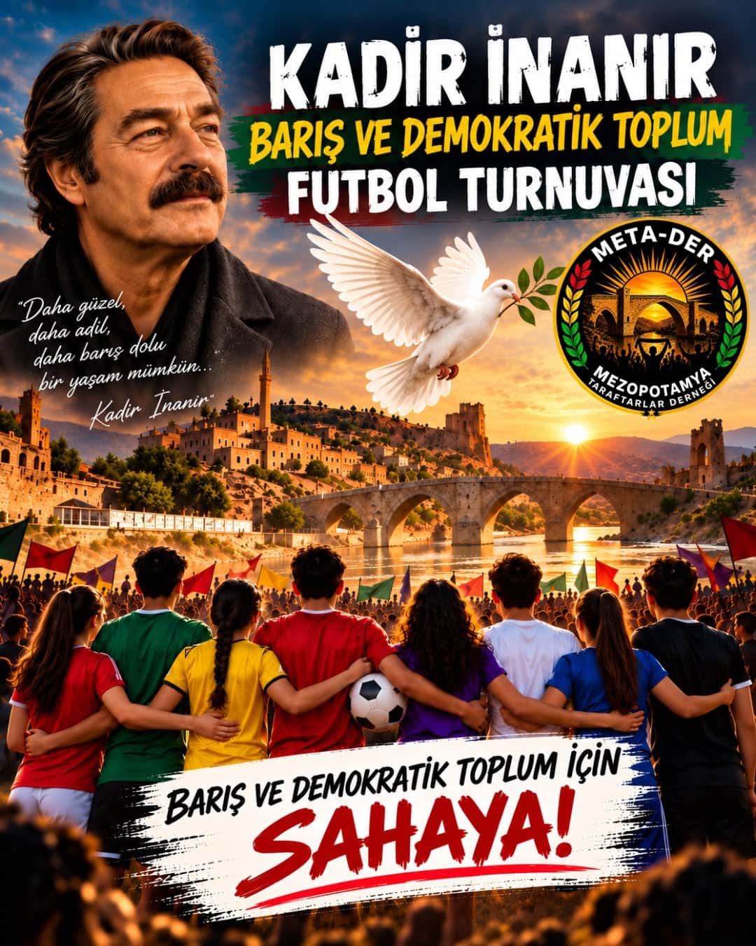 Kadir İnanır’ın adı barış için yeşil sahalarda yaşayacak