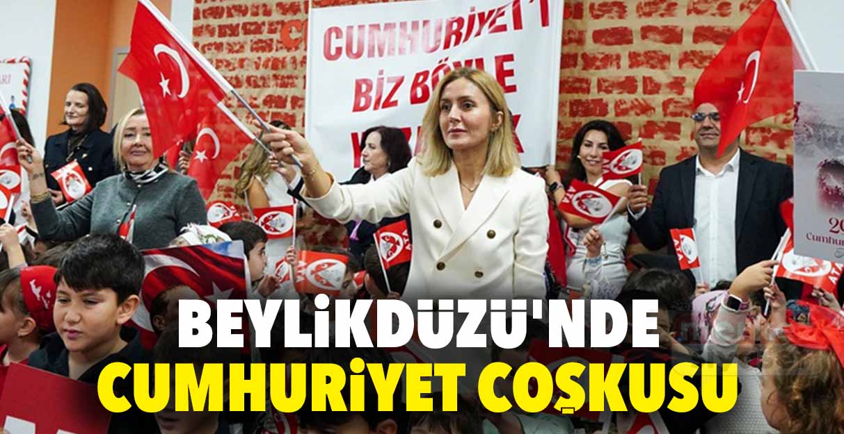 Beylikdüzü’nde Cumhuriyet coşkusu