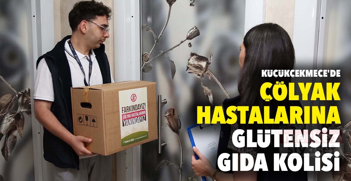 Küçükçekmece’de çölyak hastalarına glütensiz gıda kolisi